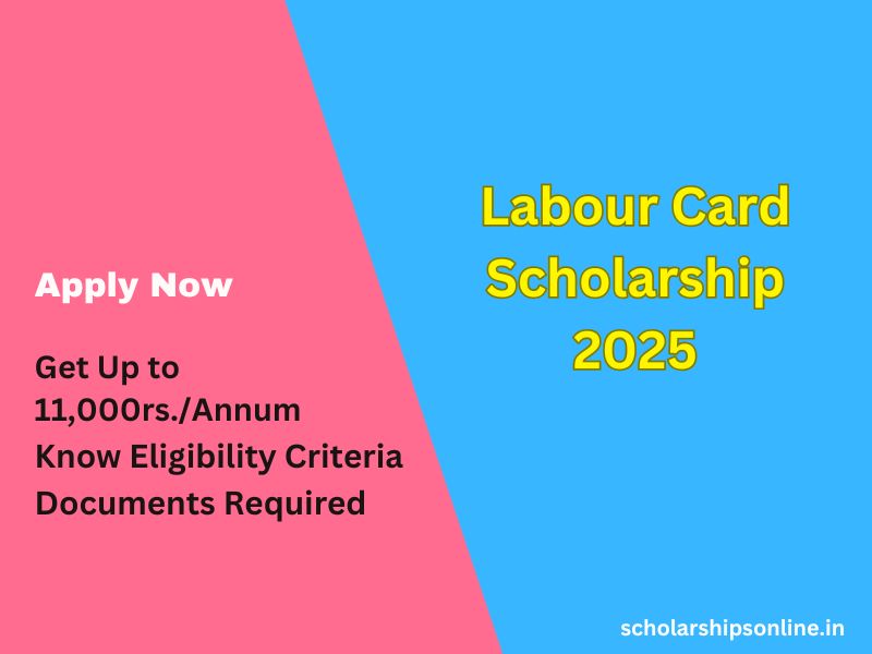 Labour Card Scholarship 2025