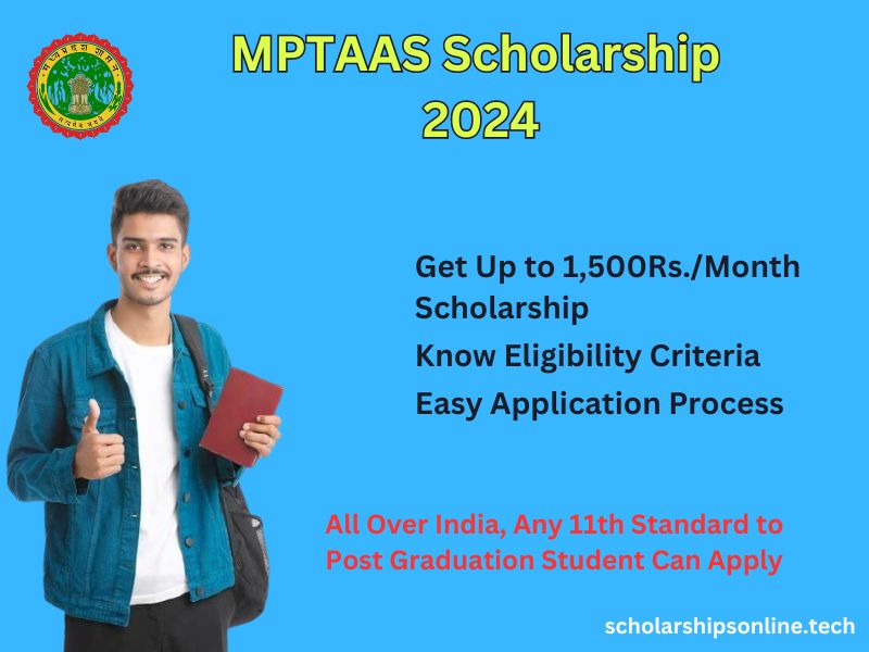 MPTAAS Scholarship 2024: Application Process, Eligibility Criteria, Benefits