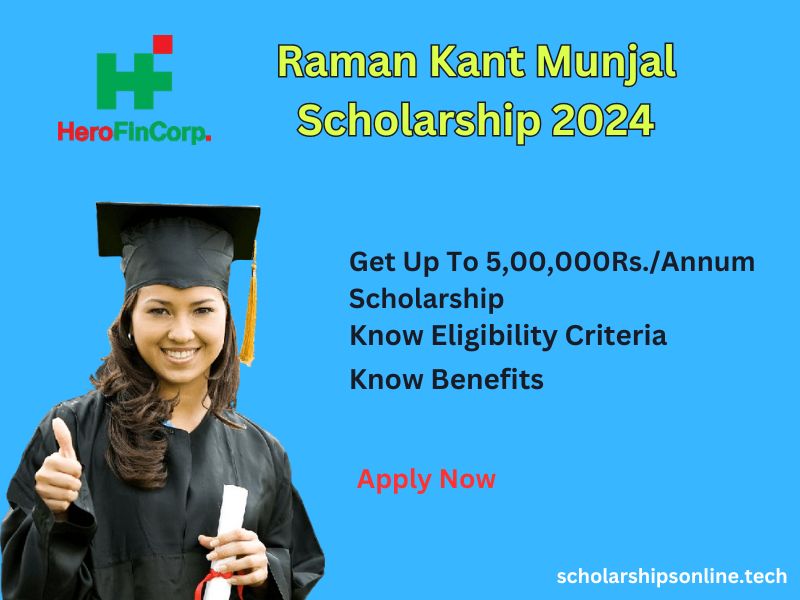Raman Kant Munjal Scholarship 2024: Application Process, Eligibility Criteria, Status