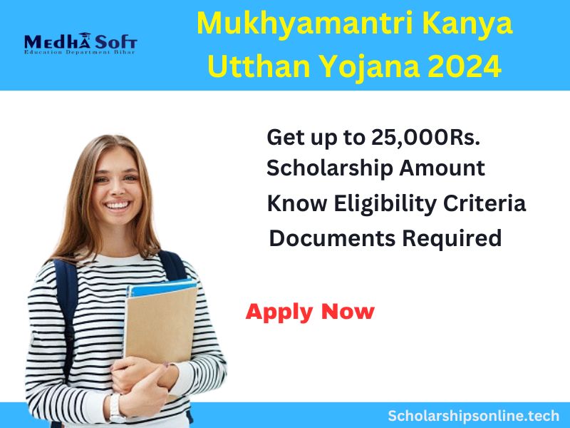 Mukhyamantri Kanya Utthan Yojana Scholarship 2024