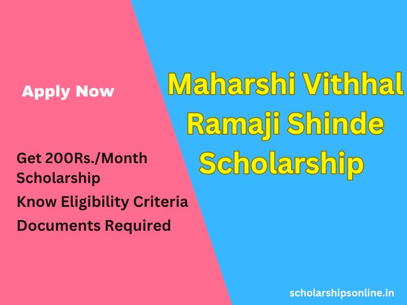 Maharshi Vithhal Ramaji Shinde Scholarship 2025