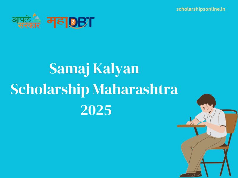 Samaj Kalyan Scholarship Maharashtra 2025